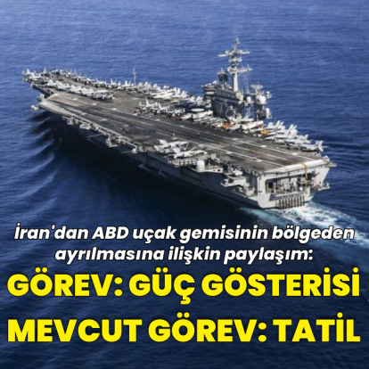 İran'dan ABD uçak gemisine ilişkin: "Şimdi tatile gidiyor"