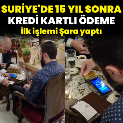 Suriye'de 15 yıl sonra kredi kartıyla ödeme