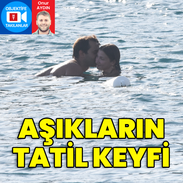 Aşıkların tatil keyfi