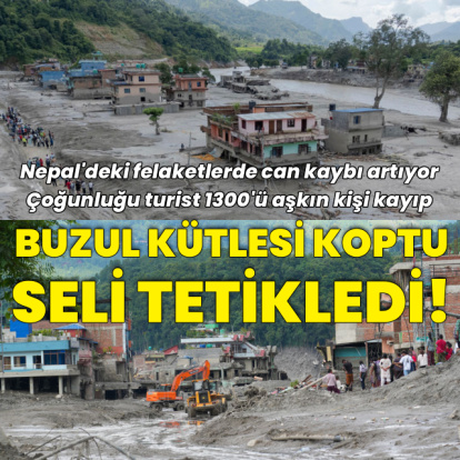 Nepal'de peş peşe felaketler: Can kaybı yükseliyor!