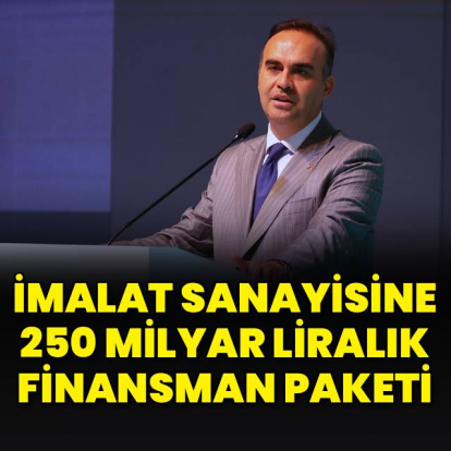 Sanayiye 250 milyar liralık finansman paketi