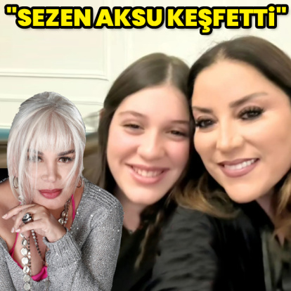 "Sezen Aksu keşfetti"