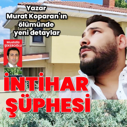 Murat Koparan’ın ölümünde yeni detaylar