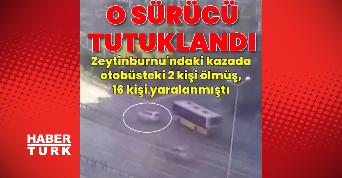 O sürücü tutuklandı