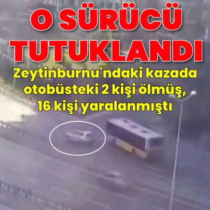 O sürücü tutuklandı