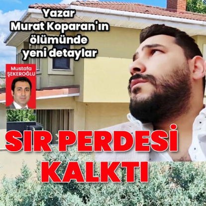 Murat Koparan’ın ölümünde yeni gelişme