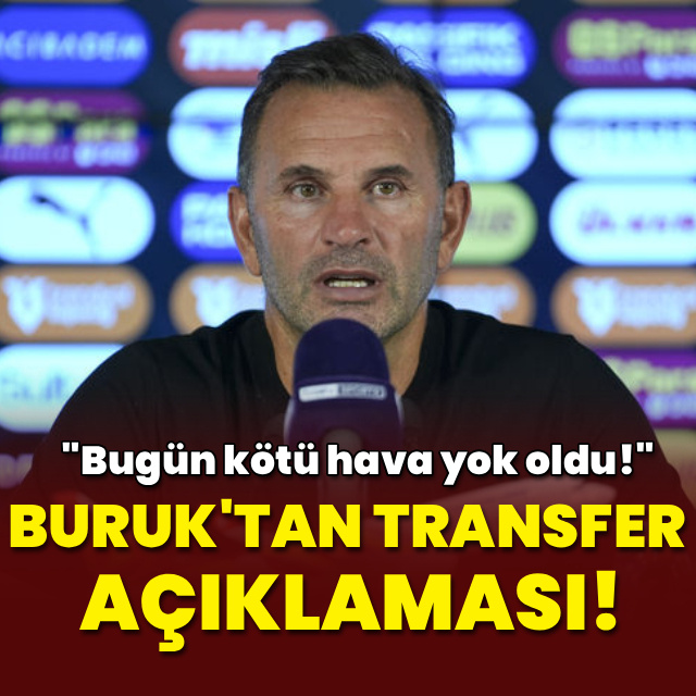 Okan Buruk'tan transfer açıklaması!