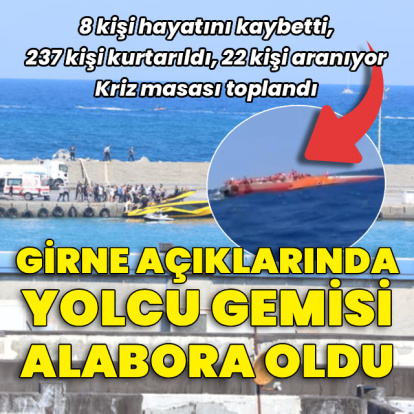 Girne açıklarında yolcu gemisi alabora oldu