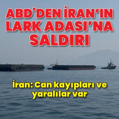 İran’ın Lark Adası’na saldırı