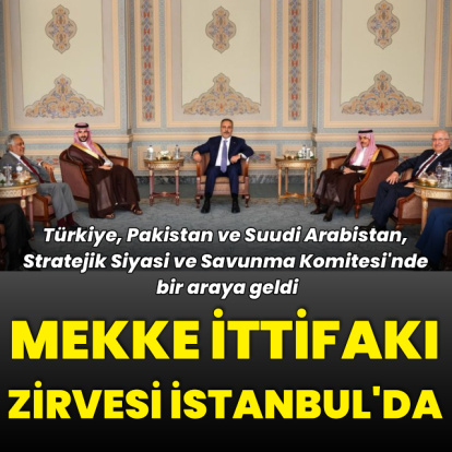 Mekke İttifakı'nın ilk toplantısı İstanbul'da