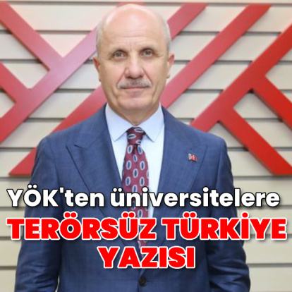 YÖK'ten üniversitelere "Terörsüz Türkiye" yazısı: Akademik çalışma ve etkinlikler düzenlenecek
