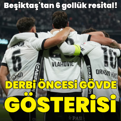 Beşiktaş'tan derbi öncesi gövde gösterisi!