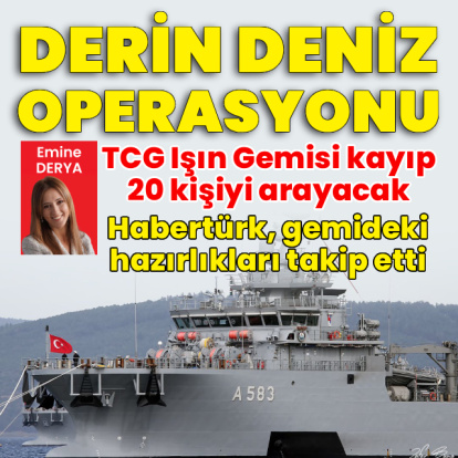 TCG Işın Gemisi, kayıp 20 kişiyi arayacak