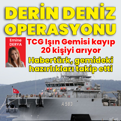 TCG Işın Gemisi, kayıp 20 kişiyi arıyor