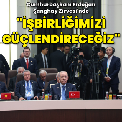 Cumhurbaşkanı Erdoğan'dan 'Şanghay' açıklaması