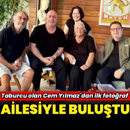 Ailesiyle buluştu