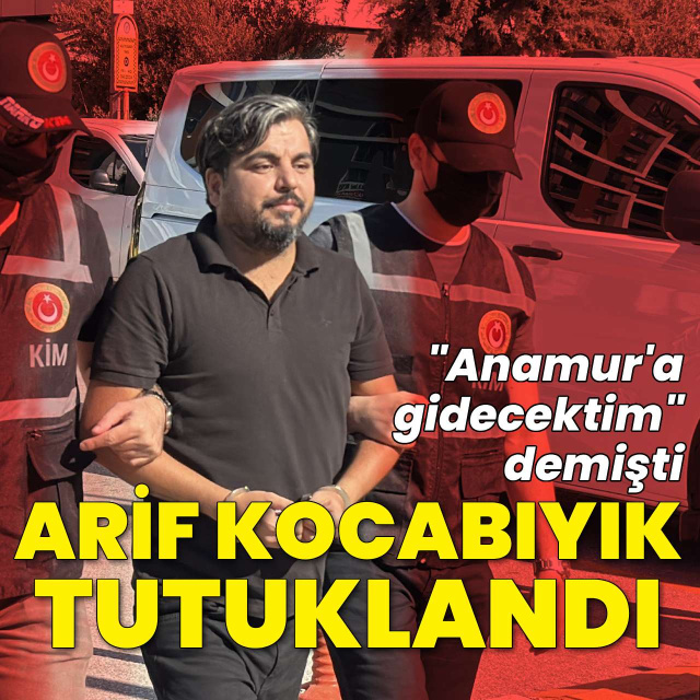 YouTuber Arif Kocabıyık tutuklandı