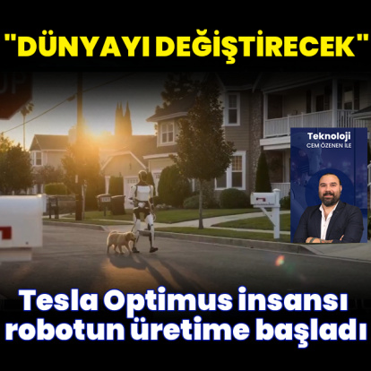 Tesla: "Optimus dünyayı değiştirecek"