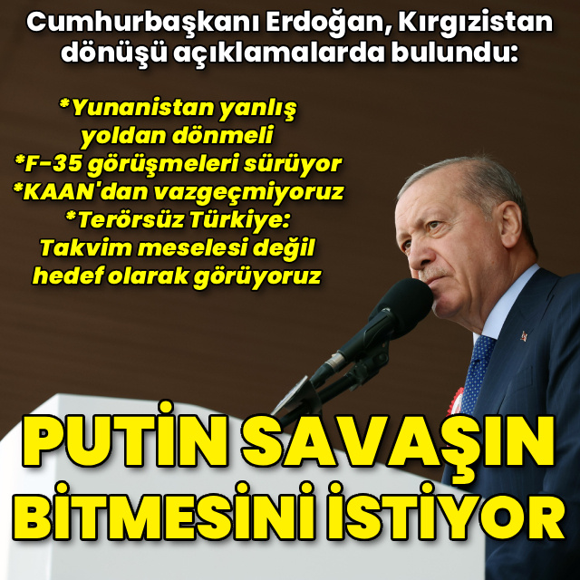 Cumhurbaşkanı Erdoğan'dan Kırgızistan dönüşü açıklamalar
