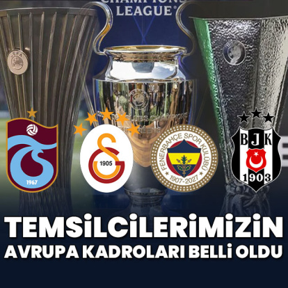 Temsilcilerimiz kadrolarını UEFA'ya bildirdi