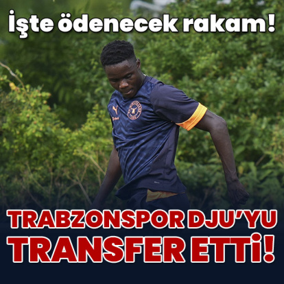 Trabzonspor Dju'yu kadrosuna kattı