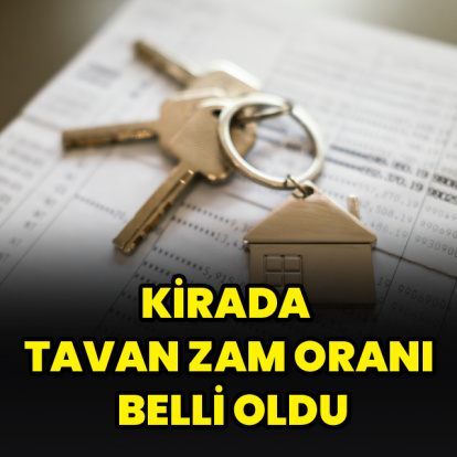 Kirada tavan zam oranı belli oldu