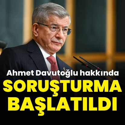 Ahmet Davutoğlu hakkında soruşturma