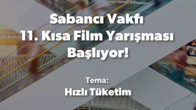 Sabancı Vakfı Kısa Film Yarışması başvuruları başladı