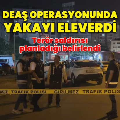 DEAŞ operasyonunda polise saldırı