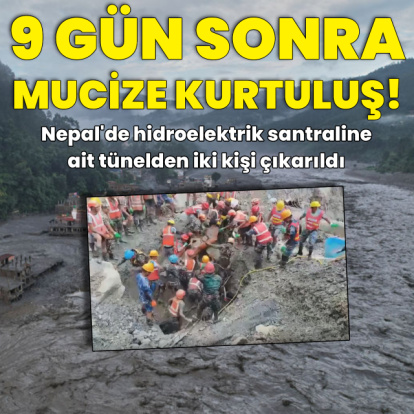 Nepal'de 9 gün sonra mucize kurtuluş!