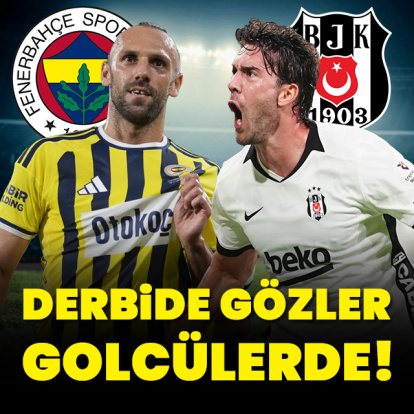 Derbide gözler golcülerde!