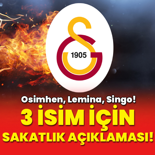 Galatasaray'dan üç isim için sakatlık açıklaması!
