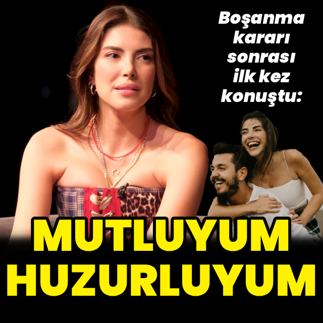 "Mutluyum, huzurluyum"