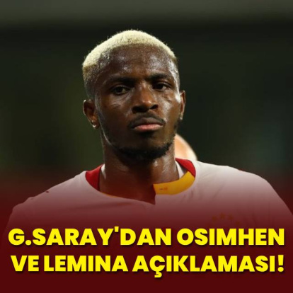 G.Saray'dan Osimhen ve Lemina açıklaması!