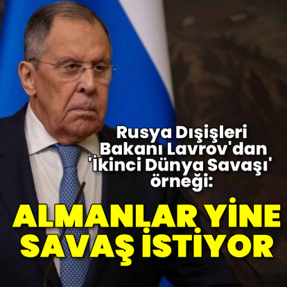 Rusya: Almanya yine savaş istiyor
