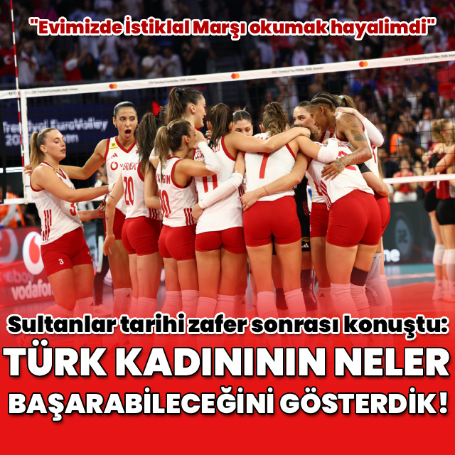 "Türk kadınının neler başarabileceğini gösterdik!"