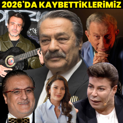 2026'da hayatını kaybeden ünlüler