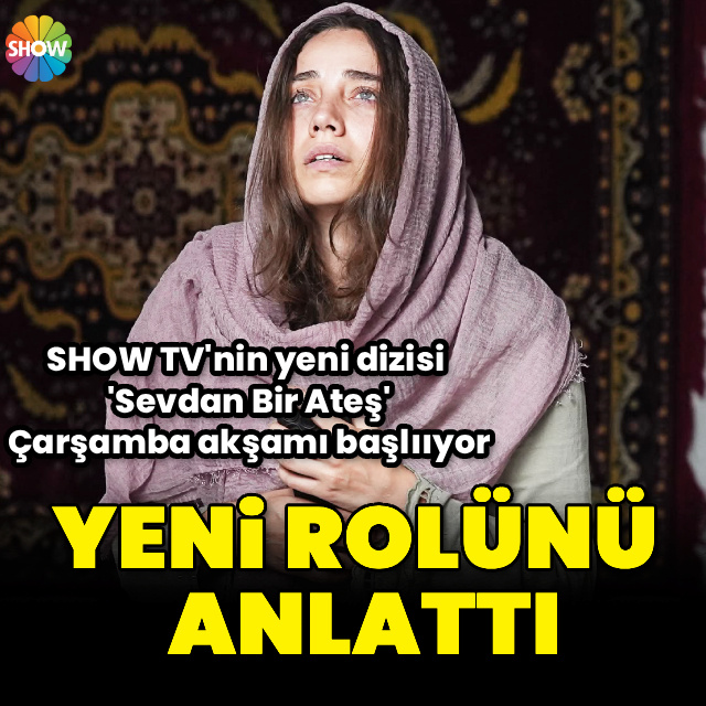 Yeni rolünü anlattı