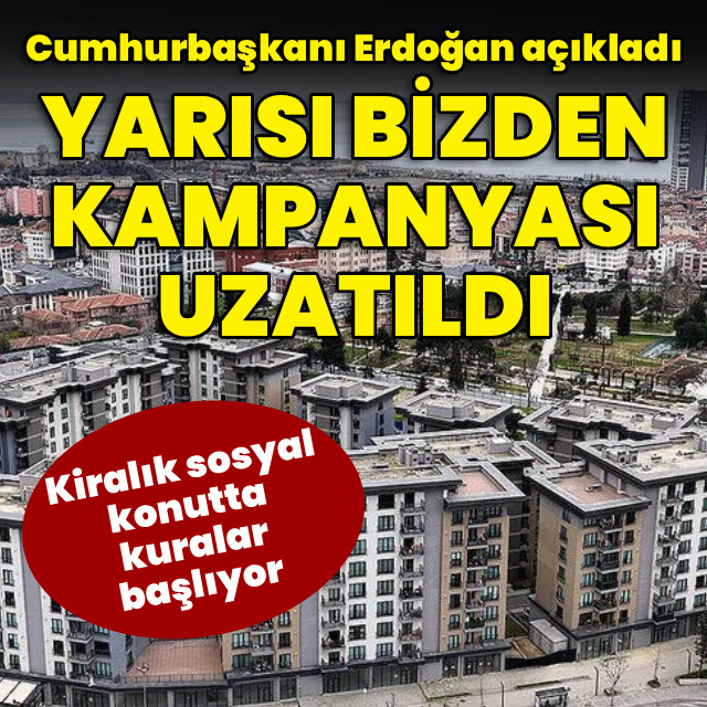 Yarısı Bizden kampanyası uzatıldı