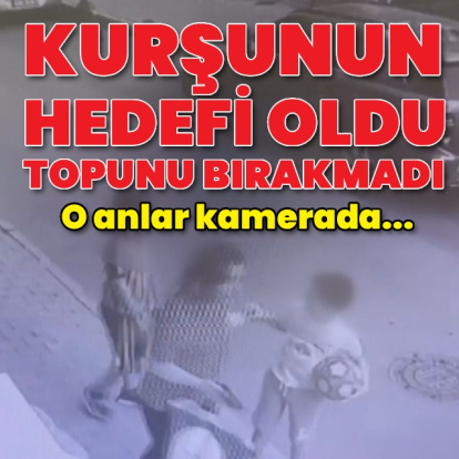Kurşunun hedefi oldu topunu bırakmadı