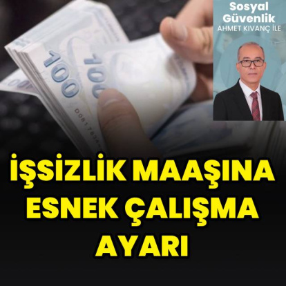 İşsizlik maaşına esnek çalışma ayarı