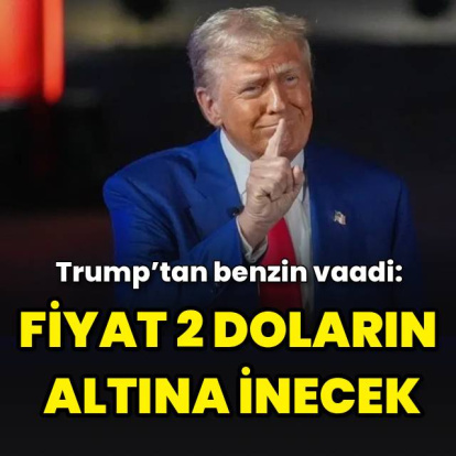Trump: Petrol fiyatları sert bir şekilde düşecek