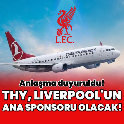 THY, Liverpool’un ana sponsoru olacak!