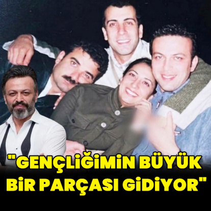 "Gençliğimin büyük bir parçası gidiyor"