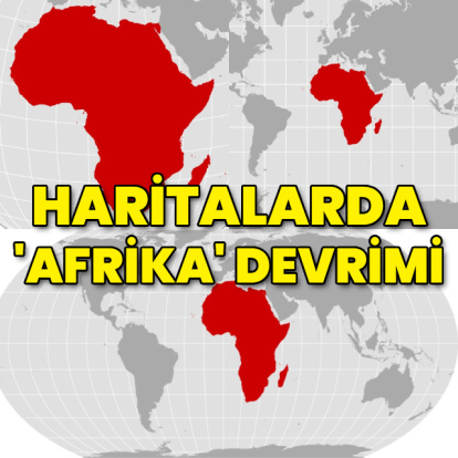 Haritalarda 'Afrika' devrimi