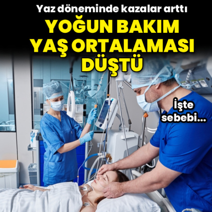 Yoğun bakım yaş ortalaması düştü
