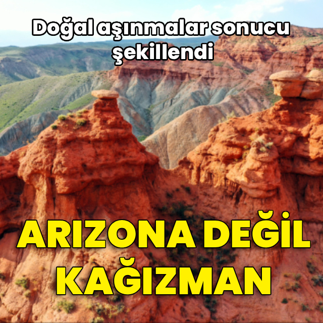 Doğal aşınmalar sonucu şekillendi! Arizona değil Kağızman