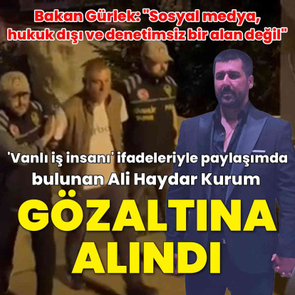 Ali Haydar Kurum gözaltına alındı