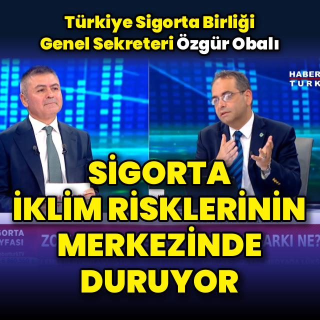 Sigorta iklim risklerinin merkezinde