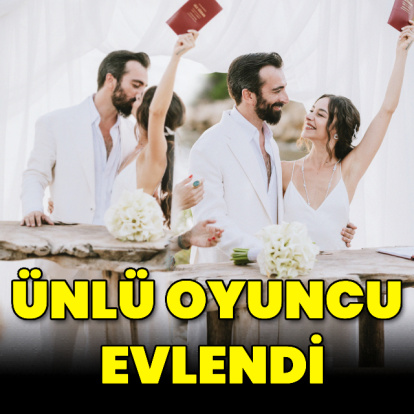 Ünlü oyuncu evlendi
